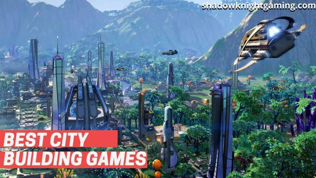 Best City Building Games for Android and iOS 2021