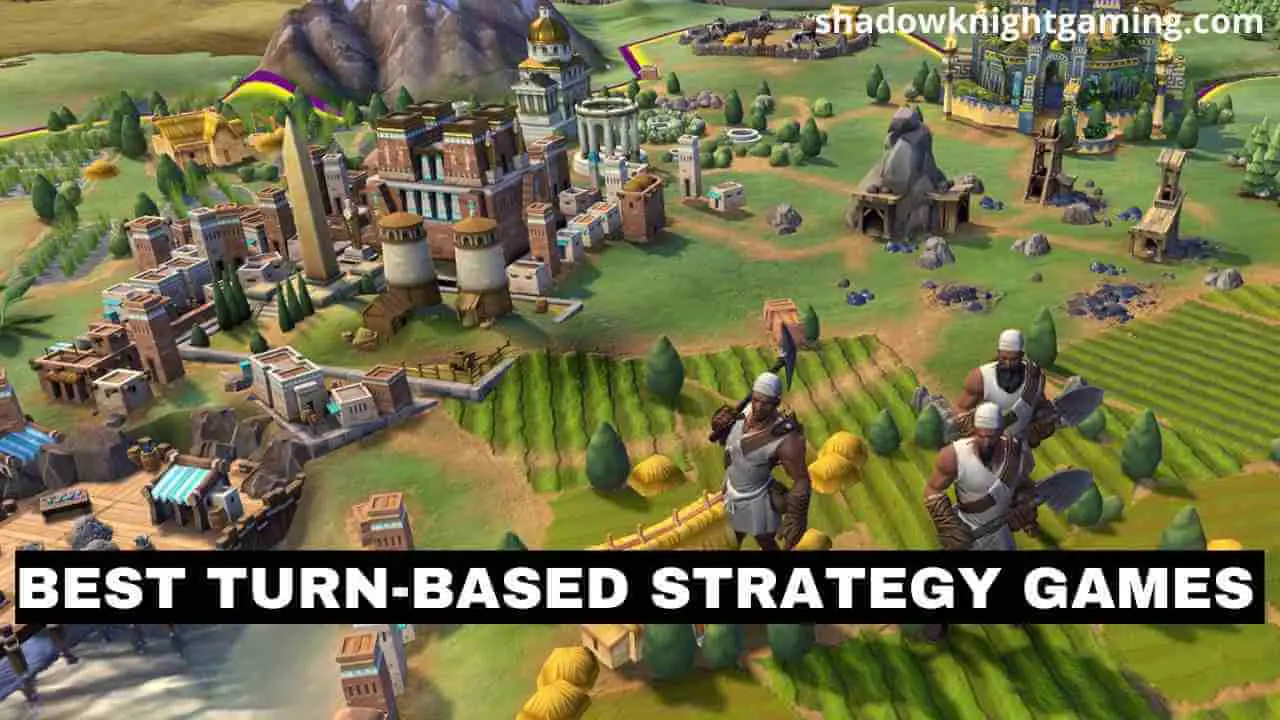 Best Turn-based Strategy Games