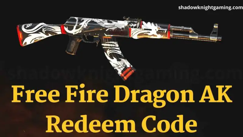 Dragon AK Redeem Code,