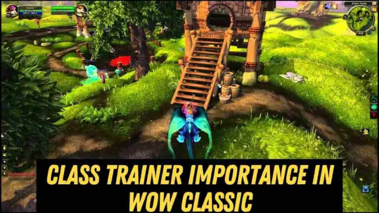 The importance of Class Trainers in WOW Classic