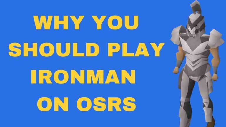 Why You Should Play Ironman On OSRS