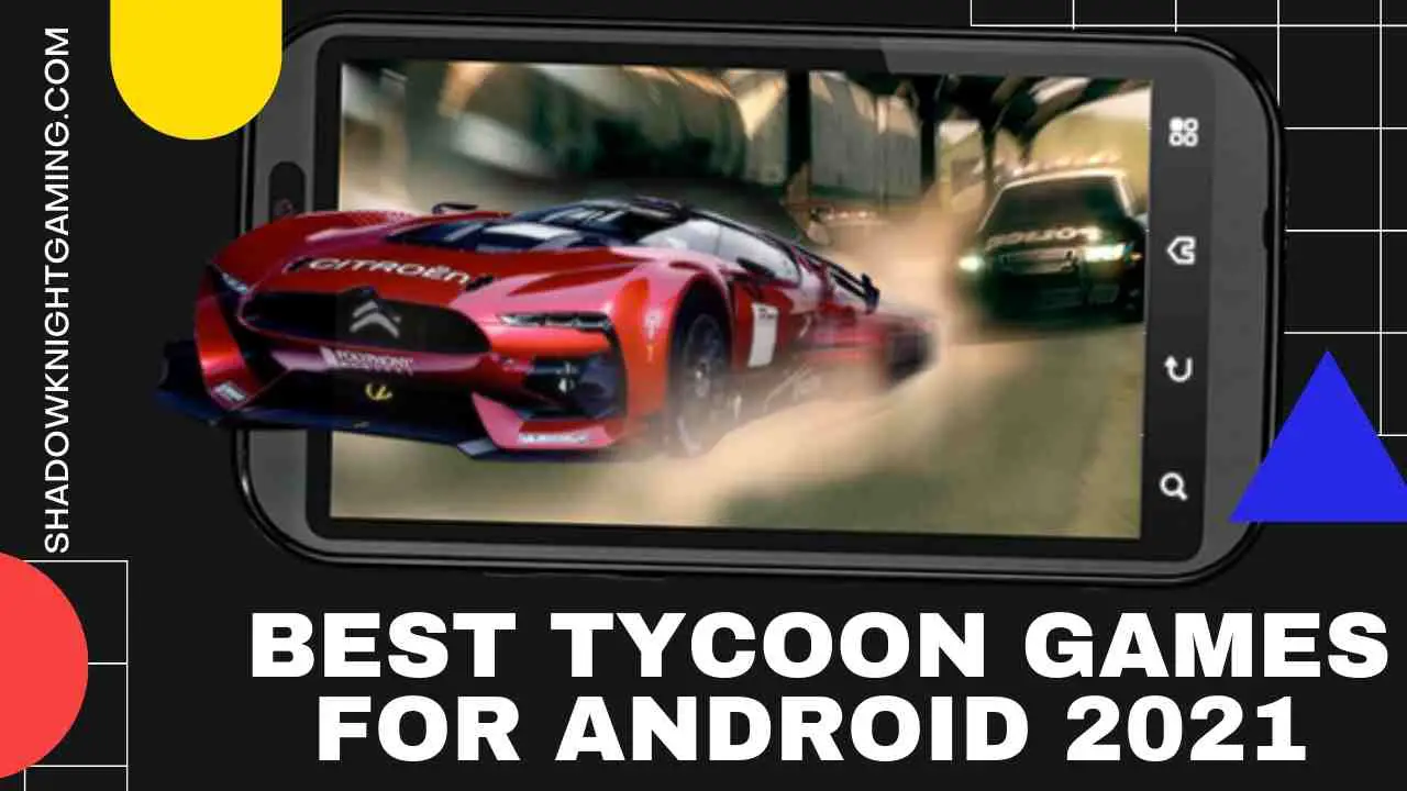 Best Tycoon Games For Android 2021