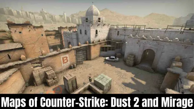 Maps of Counter-Strike: Dust 2 and Mirage