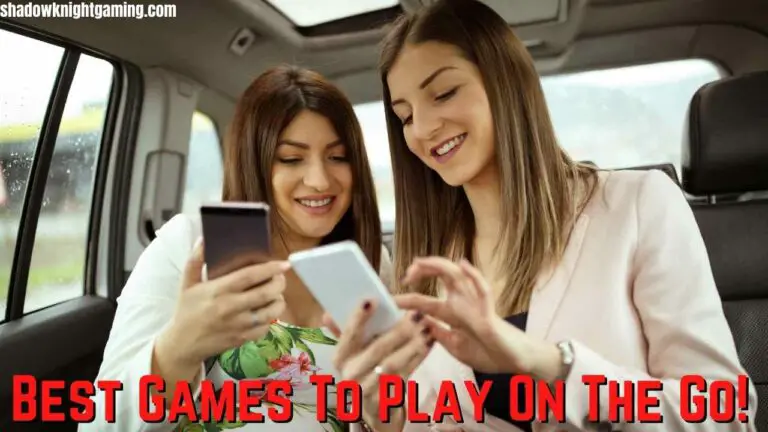 Best Games To Play On The Go!