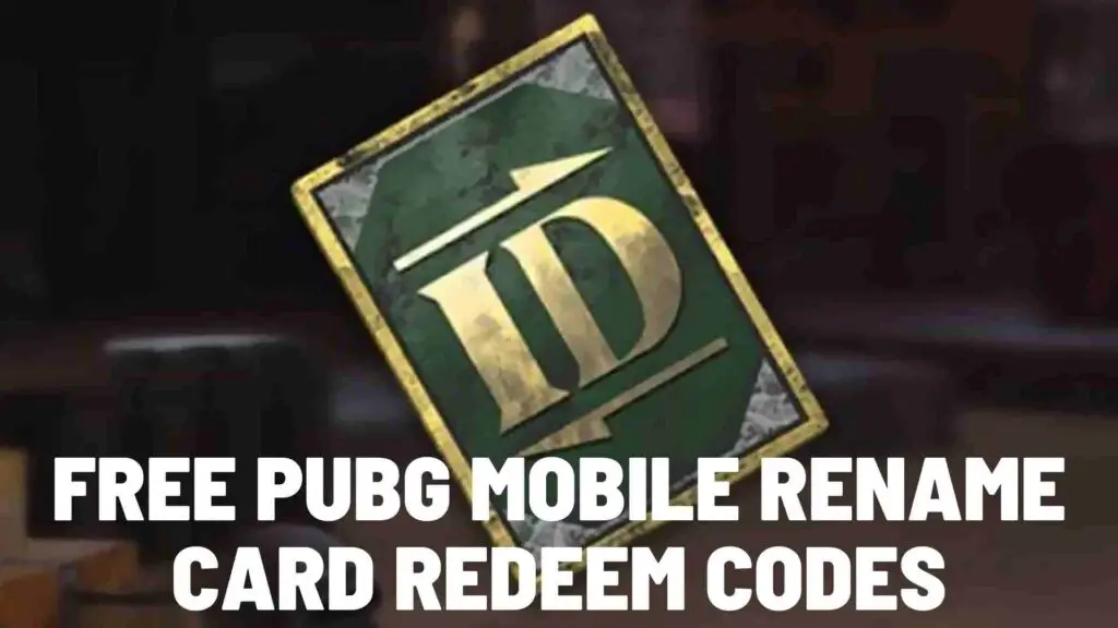 Free PUBG Mobile Rename Card Redeem Codes