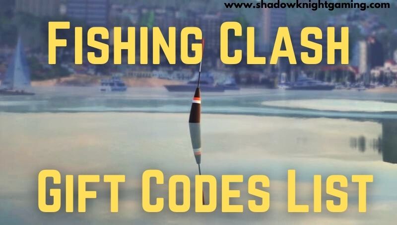 Fishing Clash Gift Codes List