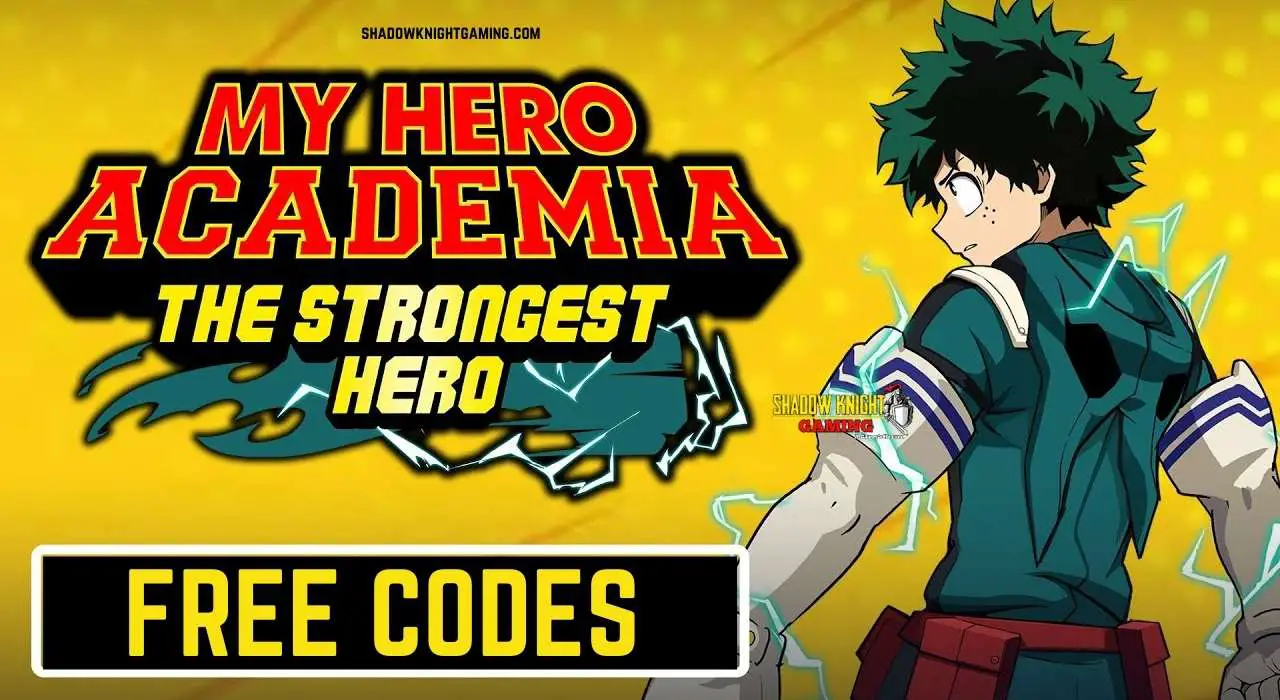 My Hero Academia: The Strongest Hero Codes January 2022 - Free Hero Coin
