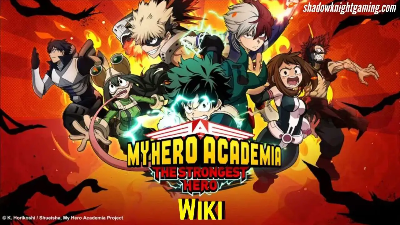 My Hero Academia The Strongest Hero Wiki