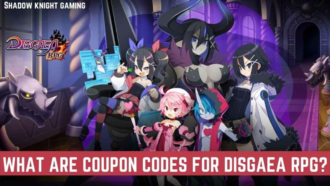What are Coupon Codes for Disgaea RPG?