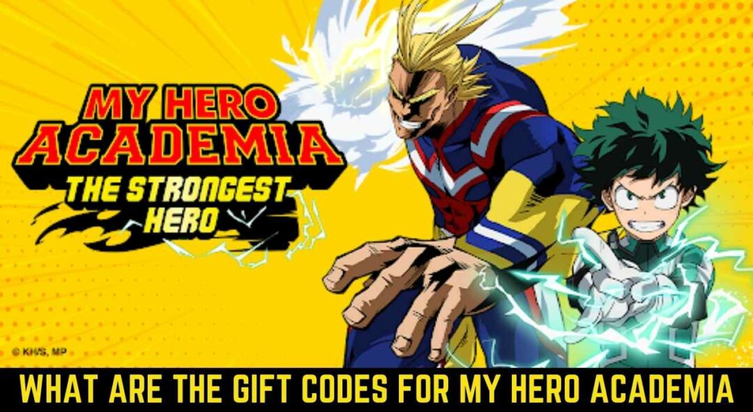 What are the Gift codes for My Hero Academia