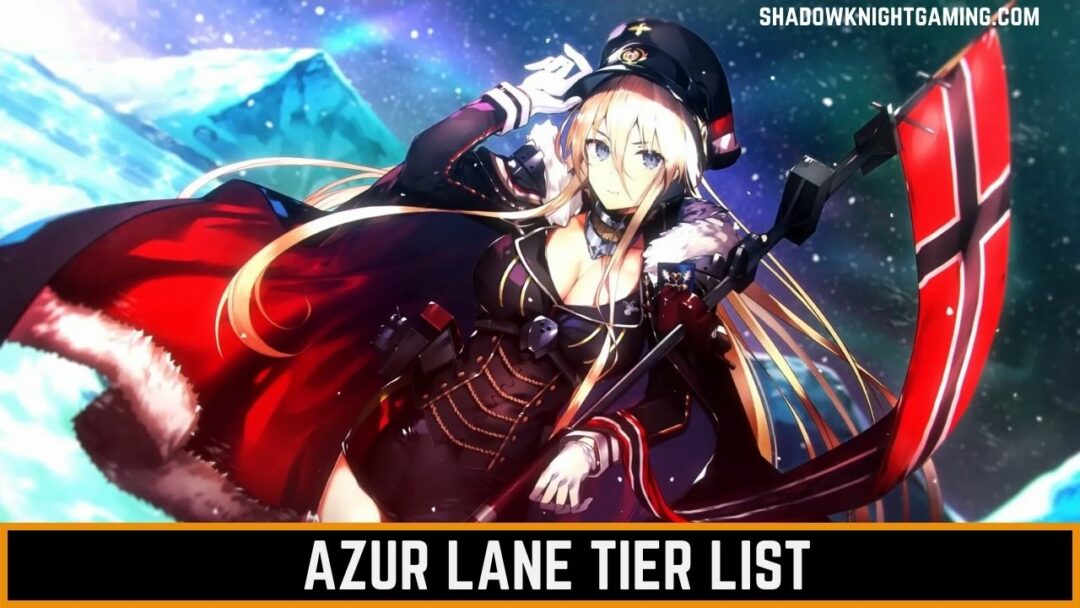 Azur Lane Tier List S+ Tier