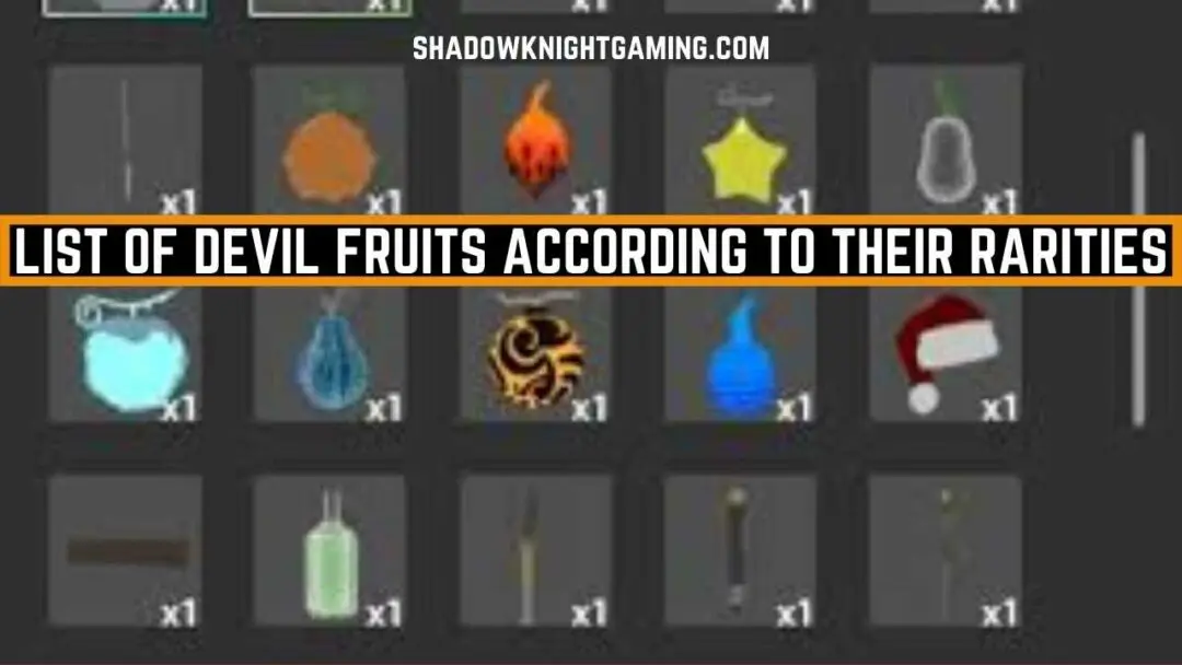 List of Devil Fruits according to their Rarities