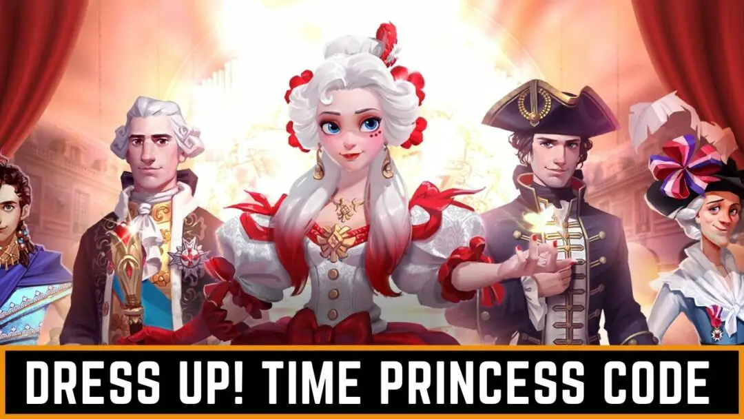 Dress Up! Time Princess Code