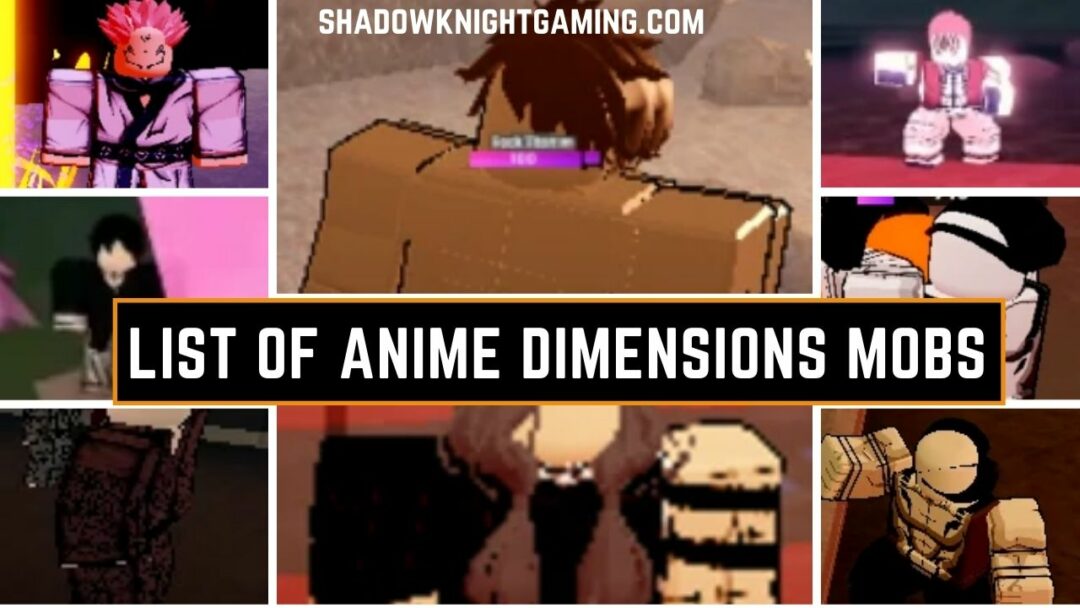List of Anime Dimensions Mobs