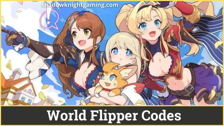 Latest World Flipper Codes