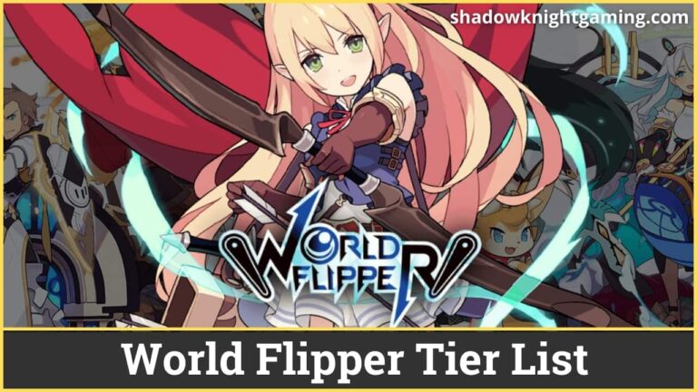 World Flipper Tier list – Best Characters in the Game