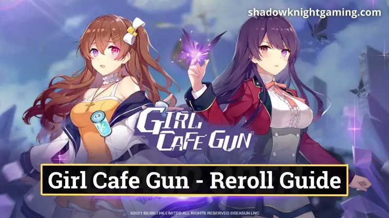 Girl Cafe Gun Tier List reroll Guide