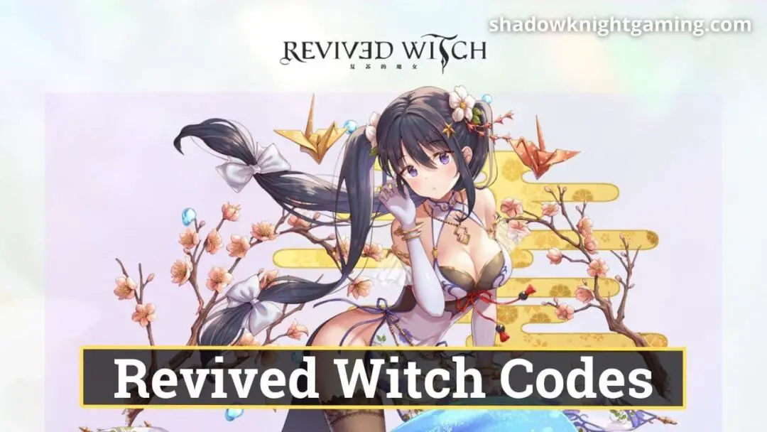 Revived Witch Codes