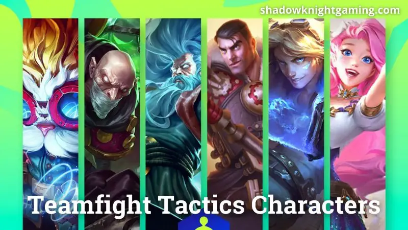 Teamfight Tactics Characters