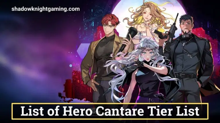 Hero Cantare Tier List October 2022 – Best Heroes in The Game