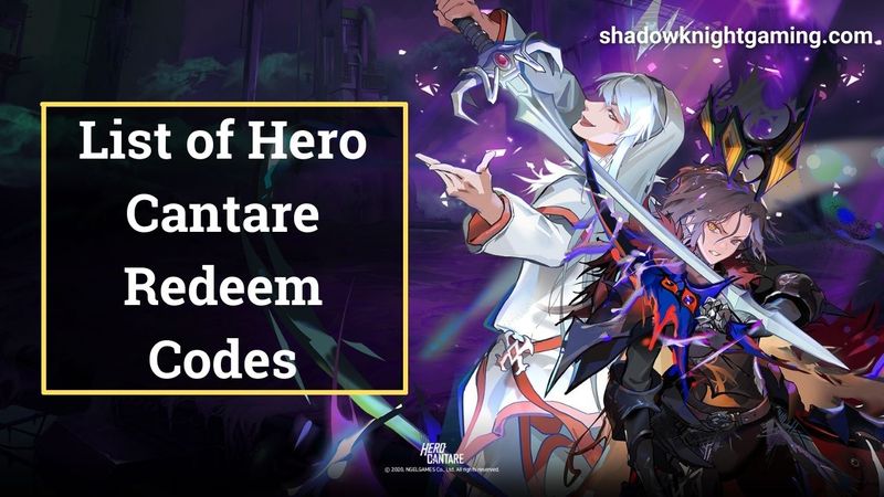 Hero List of Cantare Redeem Codes