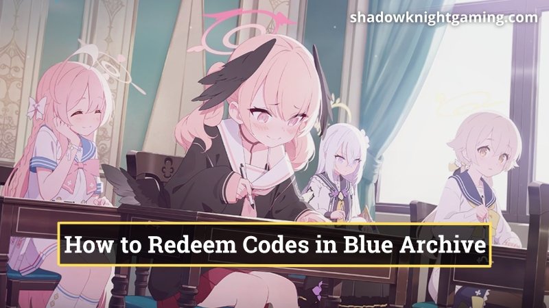 How to redeem Blue Archive Codes