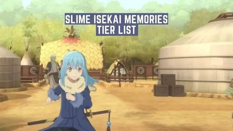 Slime ISEKAI Memories Tier list