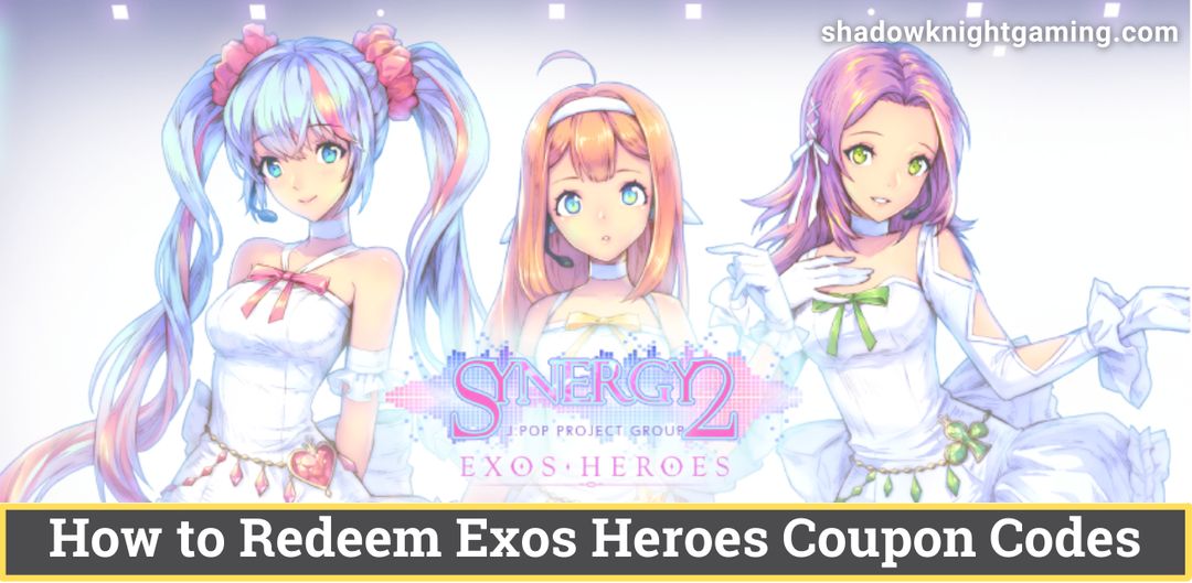 How to Redeem Exos Heroes Coupon Codes
