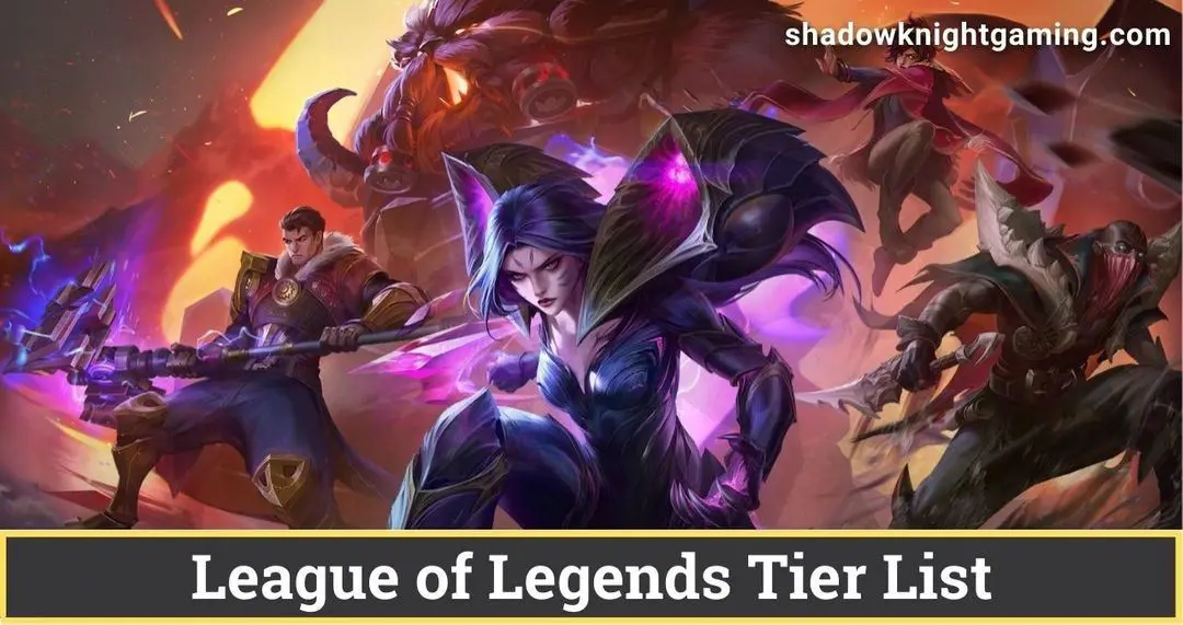 League of Legends Tier List - Best Champions