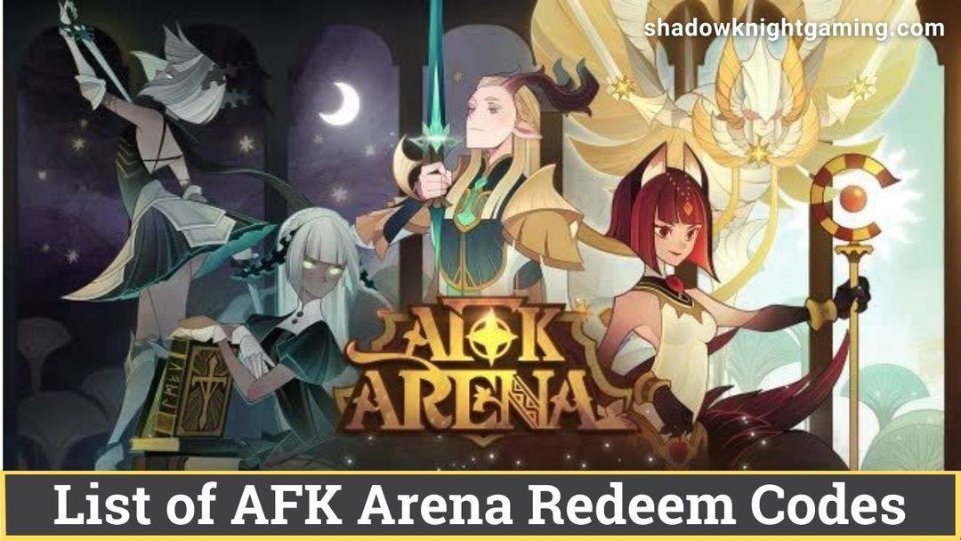 List AFK Arena Redemption Codes