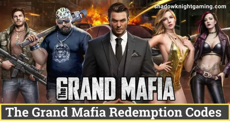 The Grand Mafia Codes August 2022 – Latest Redemption Codes