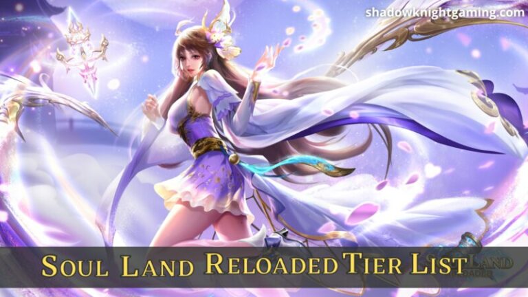 Soul Land Reloaded Tier List