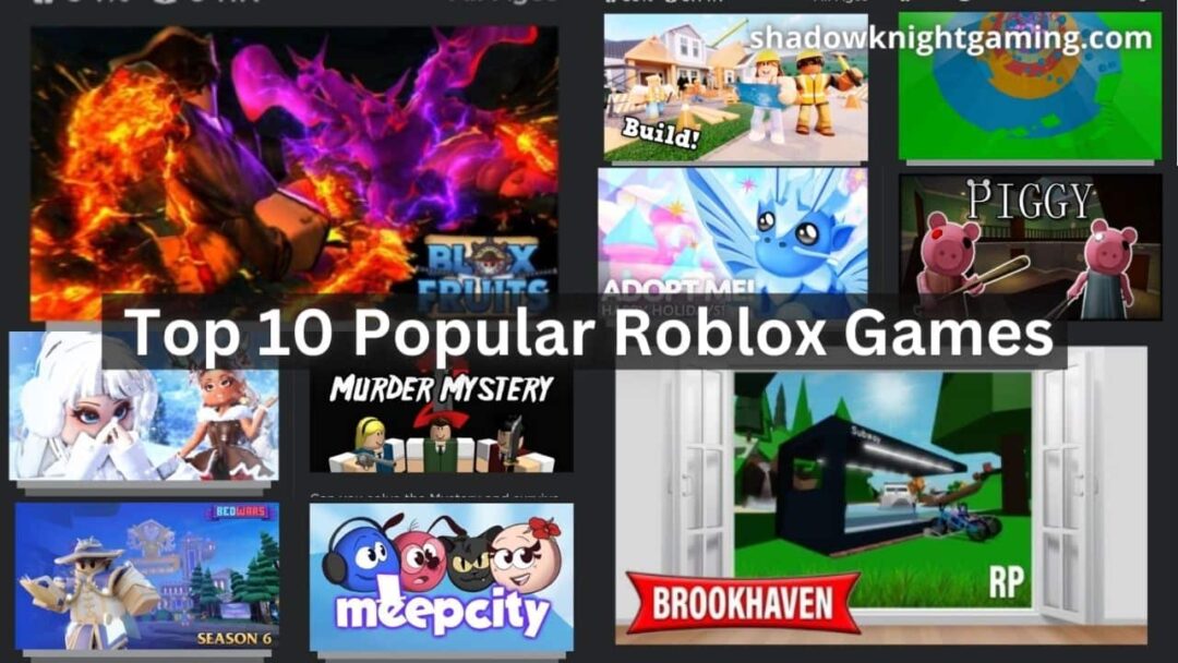 Top 10 Popular Roblox games That you have to try - Shadow Knight Gaming
