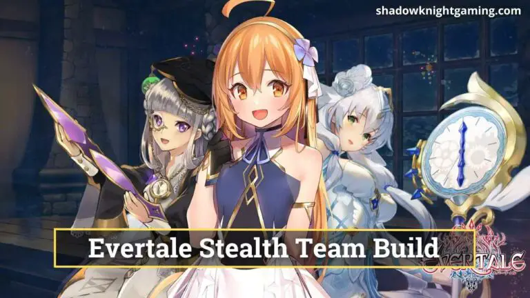 Evertale Stealth Team Build Featured Image