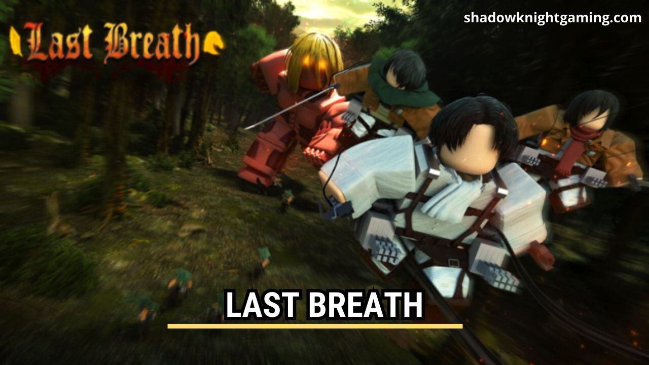 LAST BREATH - One of the Best Attack on Titan Roblox Games