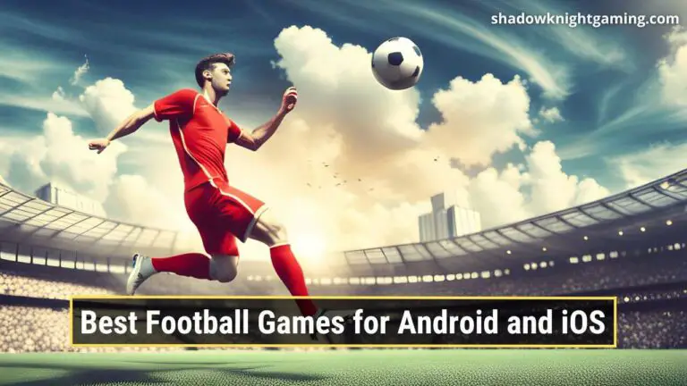 Best Football Games for Android and iOS - Featured Image