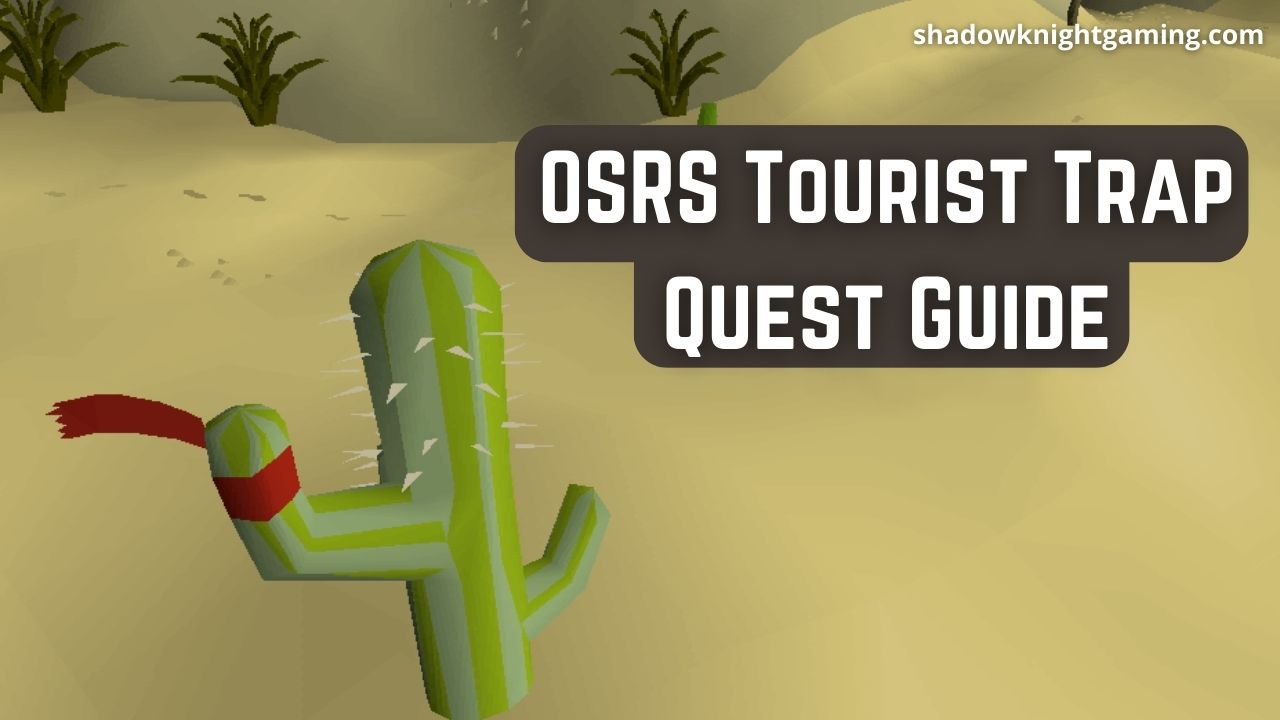 OSRS Osrs Tourist Trap Quest Featured Image