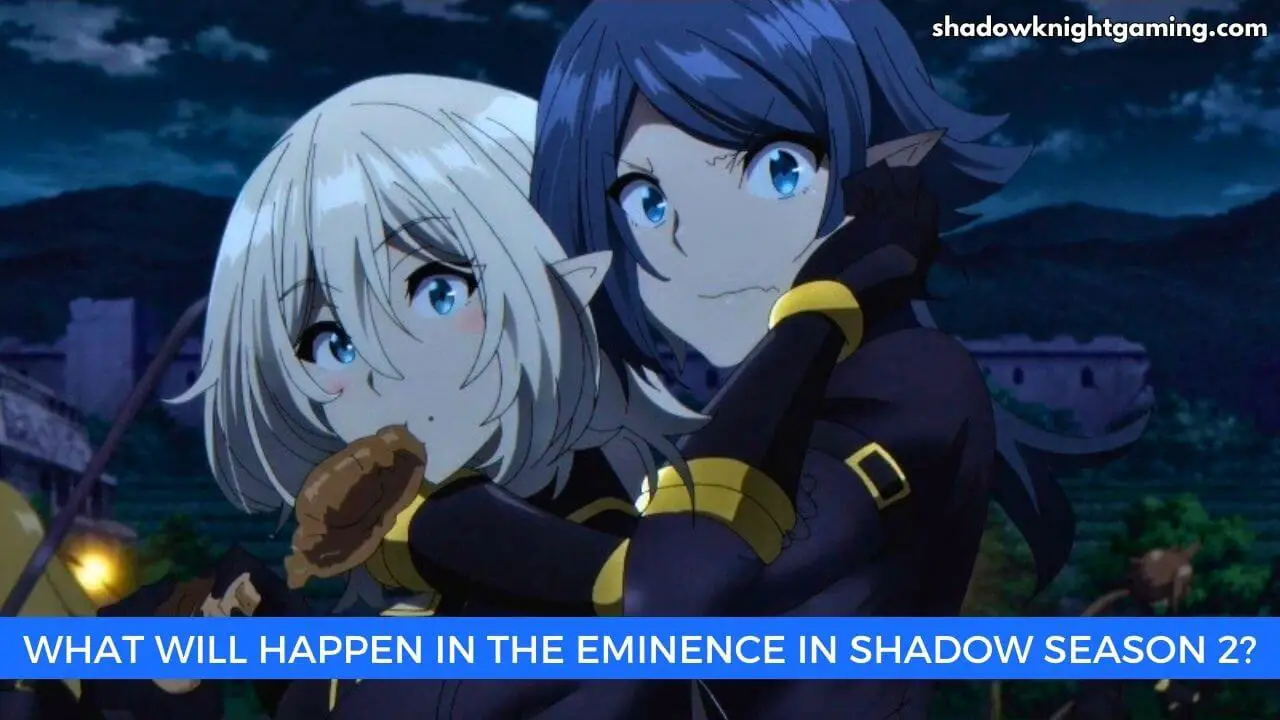 What Will Happen in The Eminence in Shadow Season 2