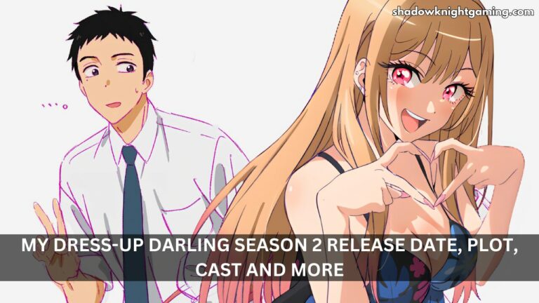 My Dress-Up Darling Season 2 Release Date, Plot, Cast and More!