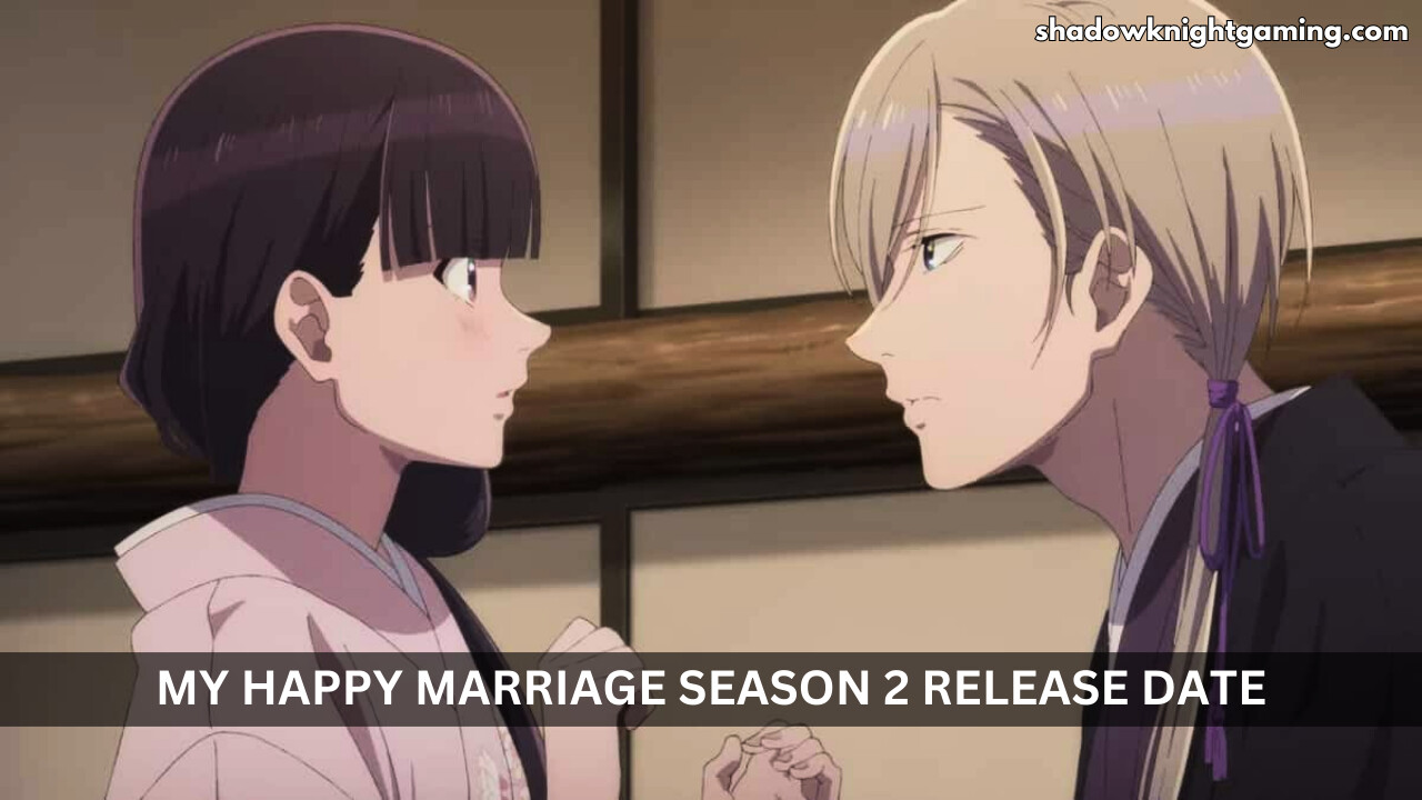 My Happy Marriage season 2 Release Date