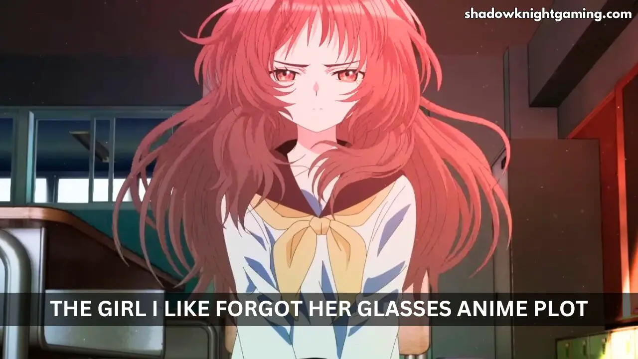 The Girl I Like Forgot Her Glasses Plot Ai Mei standing