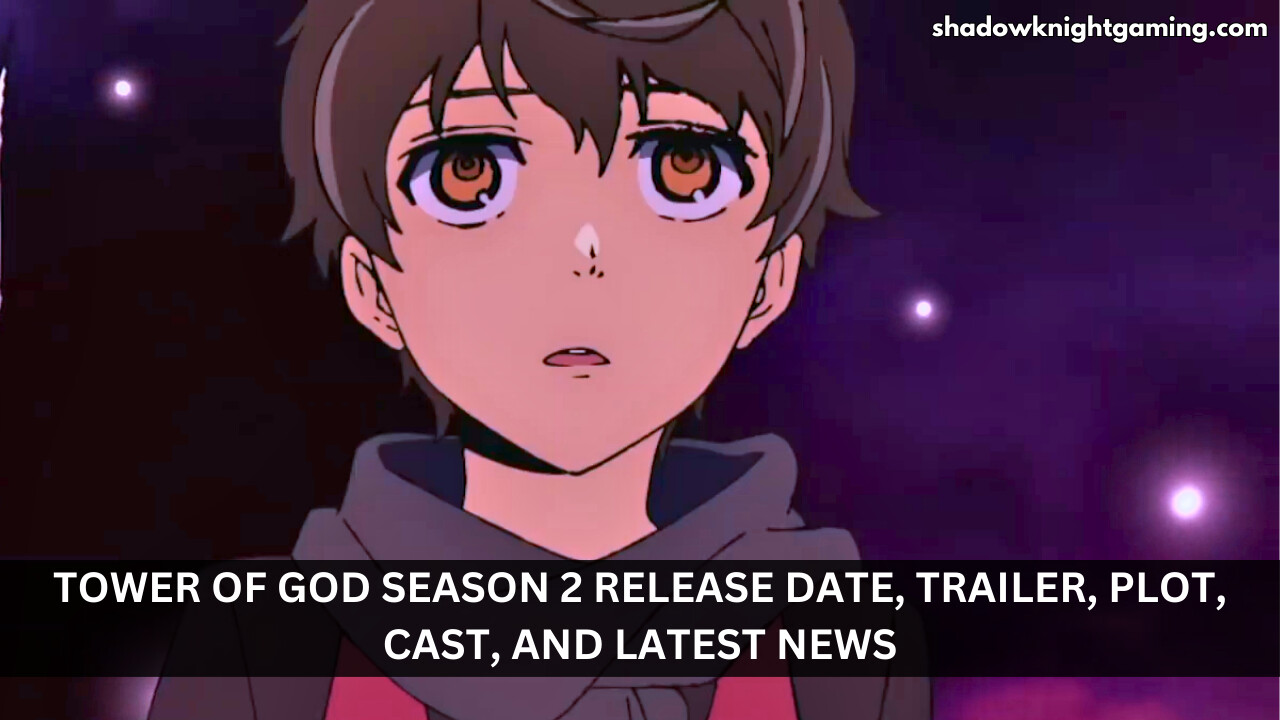 Tower of God Season 2 Release Date, Trailer, Plot, Cast, and Latest News