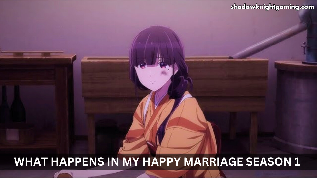 What happens in My Happy marriage season 1