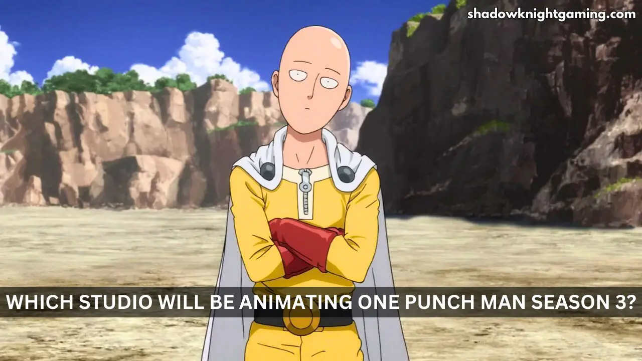 Which Studio Will be animating One Punch Man Season 3