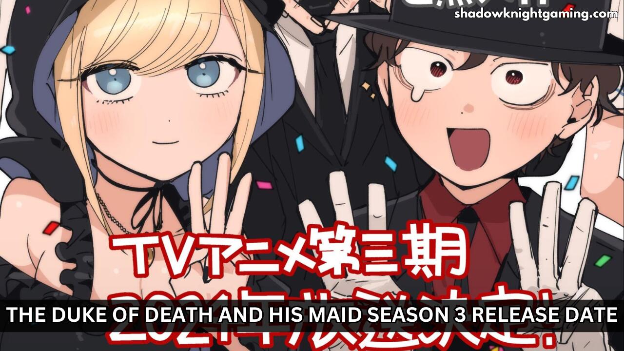 The Duke of Death and His Maid Season 3 Release Date