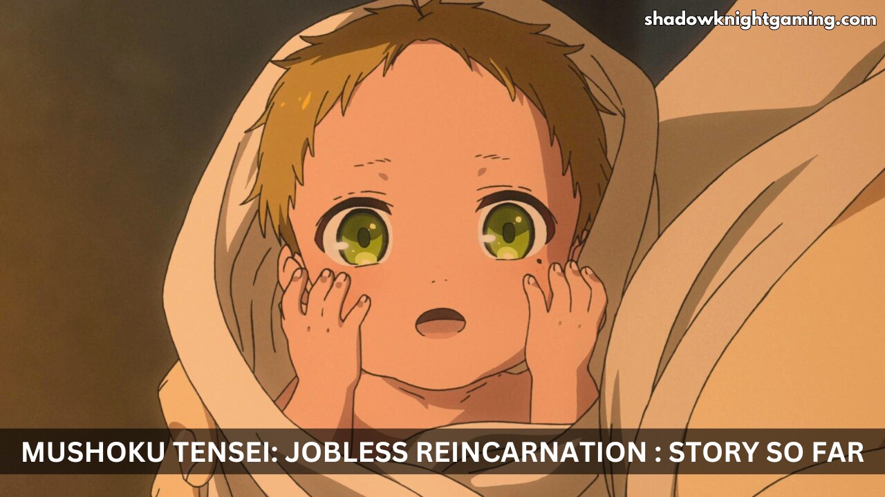 What happened in Mushoku Tensei: Jobless Reincarnation Anime So Far