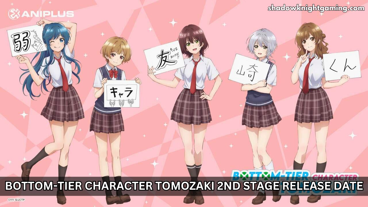 Bottom-Tier Character Tomozaki 2nd Stage Release Date