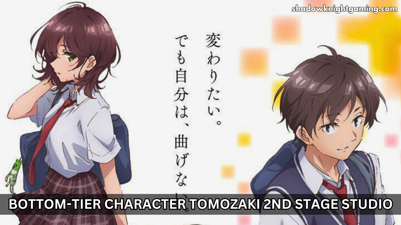Bottom-Tier Character Tomozaki 2nd Stage studio