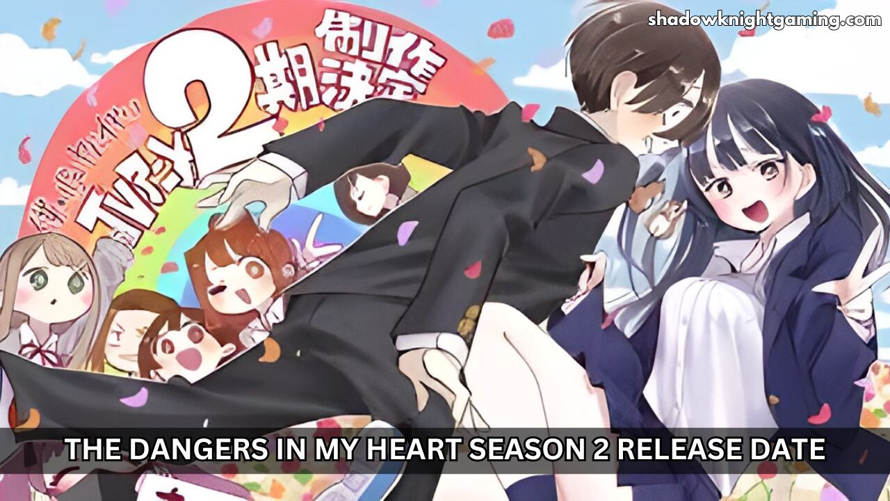 The Dangers in My Heart Season 2 Release Date
