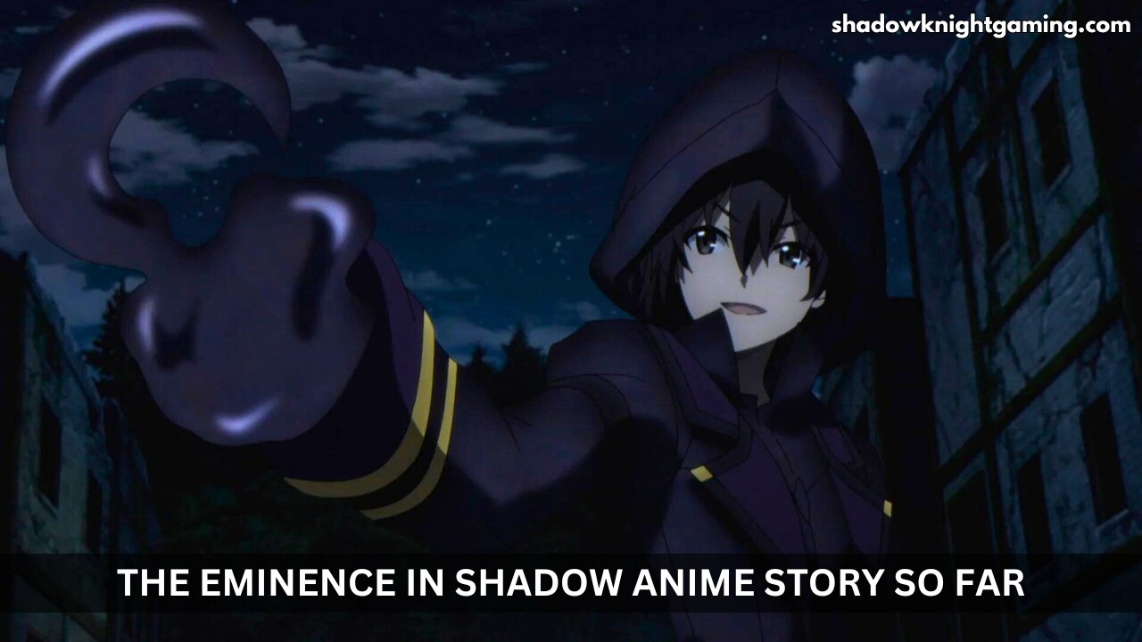 The Eminence in Shadow anime Story So Far
